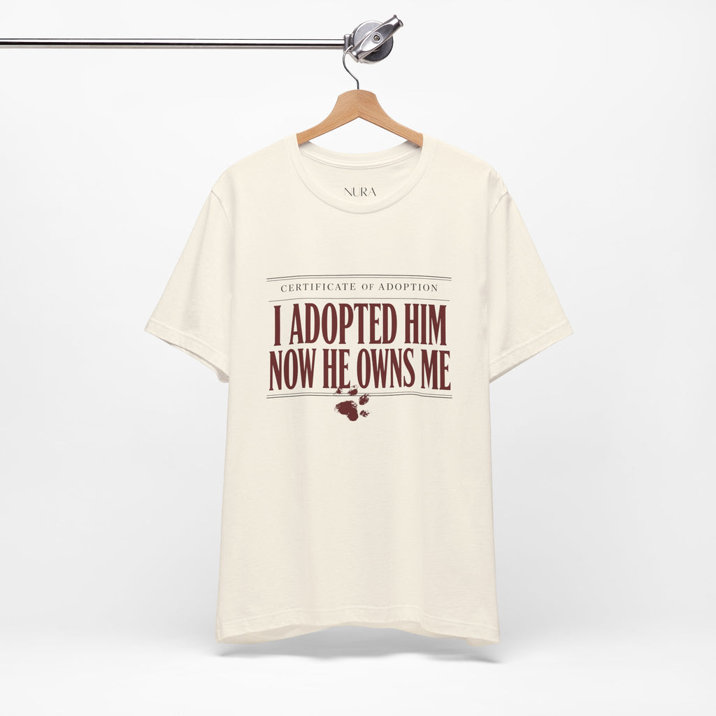 I Adopted Him Now He Owns Me Comfort Colors Shirt, Dog Adoption Shirt, Funny Dog Mom Gift, Rescue Dog Owner Tee, Dog Shirt