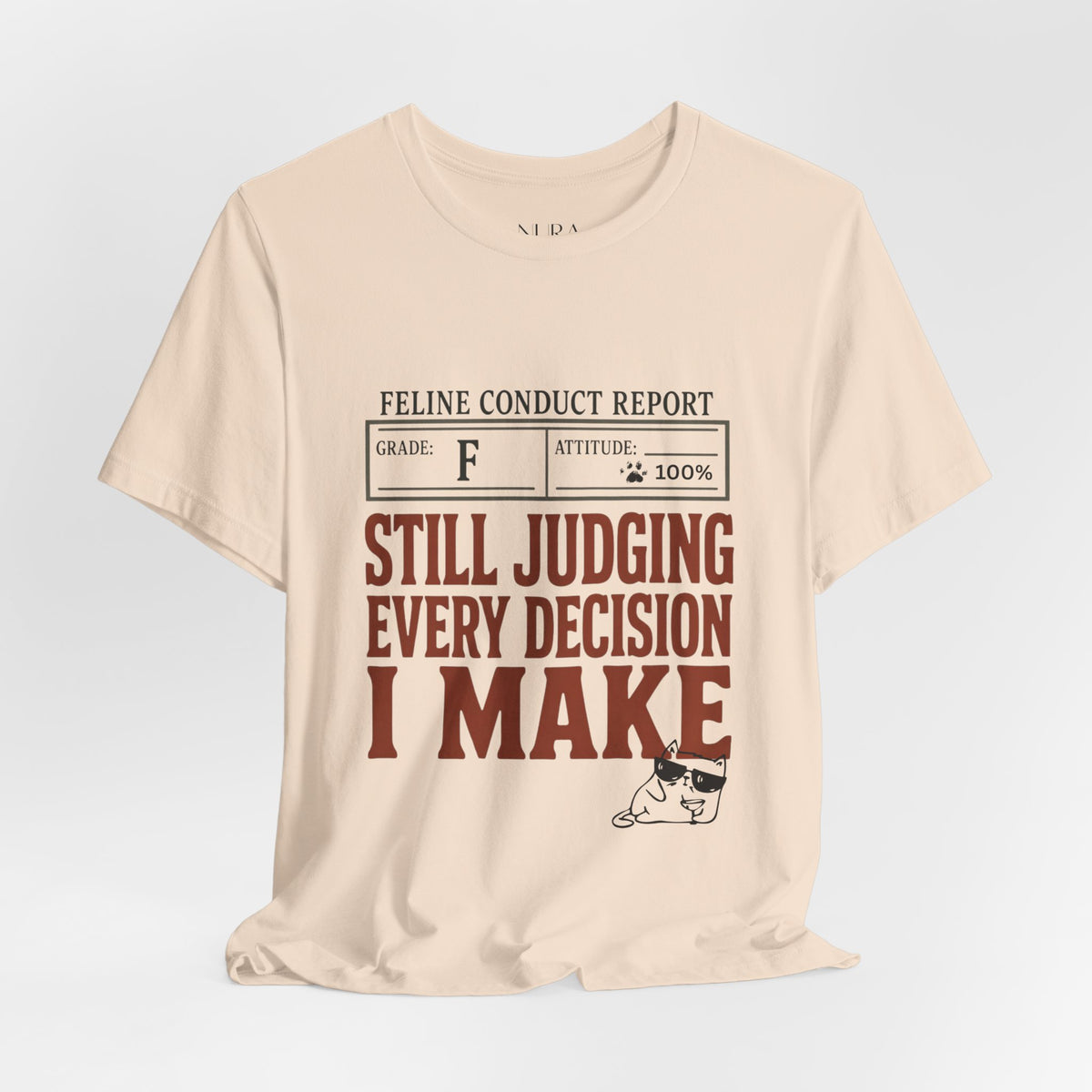 Still Judging Every Decision I Make Comfort Shirt, Funny Cat Shirt, Cat Mom Gift, Sarcastic Cat Lover Tee, Cat Owner Shirt,Cat Behavior Gift
