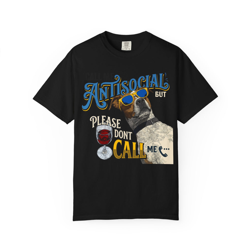 Antisocial Dog Graphic T-Shirt — "Call Me Antisocial" Funny Tee