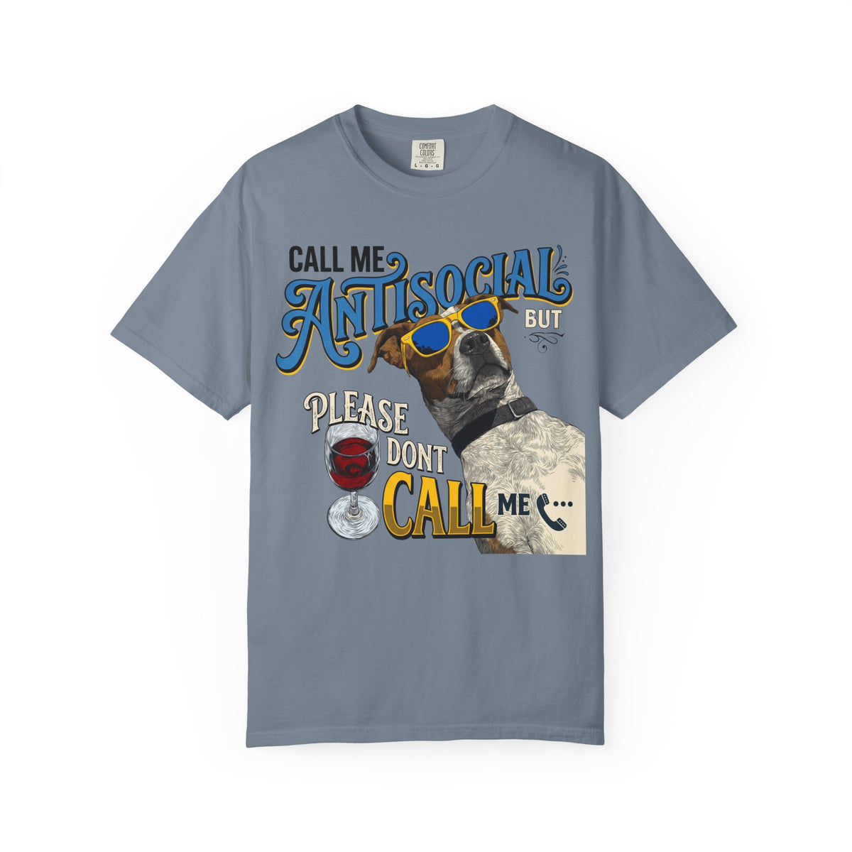 Antisocial Dog Graphic T-Shirt — "Call Me Antisocial" Funny Tee