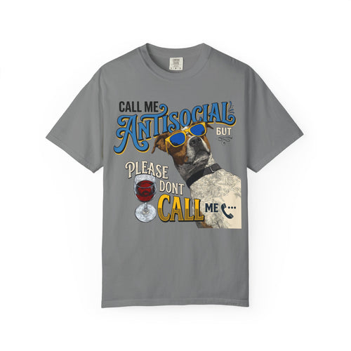 Antisocial Dog Graphic T-Shirt — "Call Me Antisocial" Funny Tee