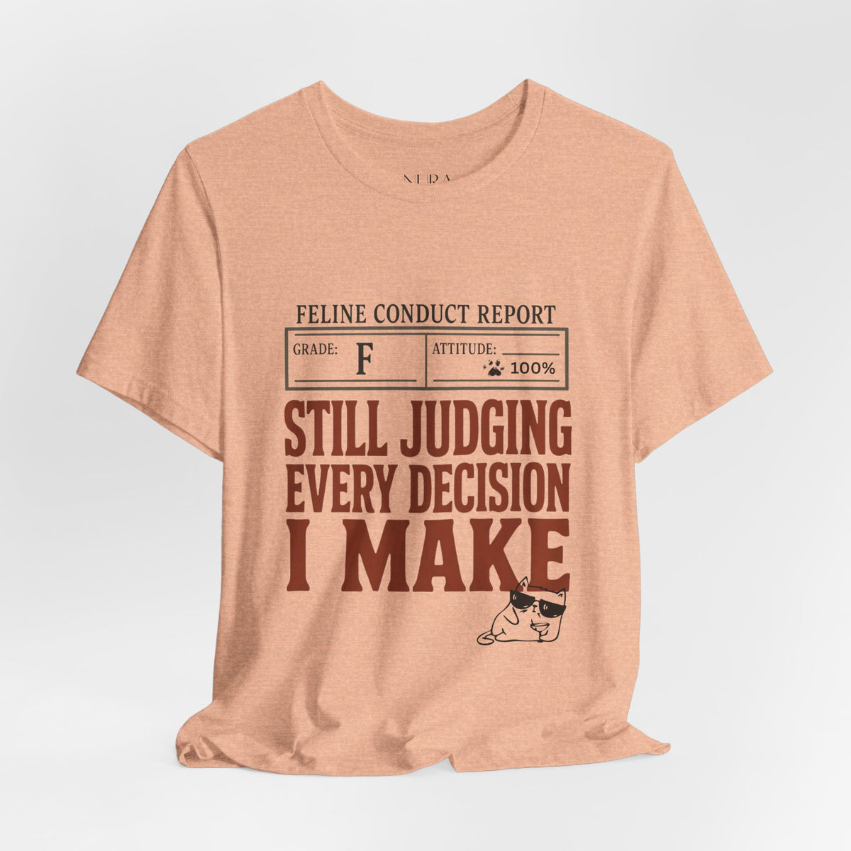 Still Judging Every Decision I Make Comfort Shirt, Funny Cat Shirt, Cat Mom Gift, Sarcastic Cat Lover Tee, Cat Owner Shirt,Cat Behavior Gift