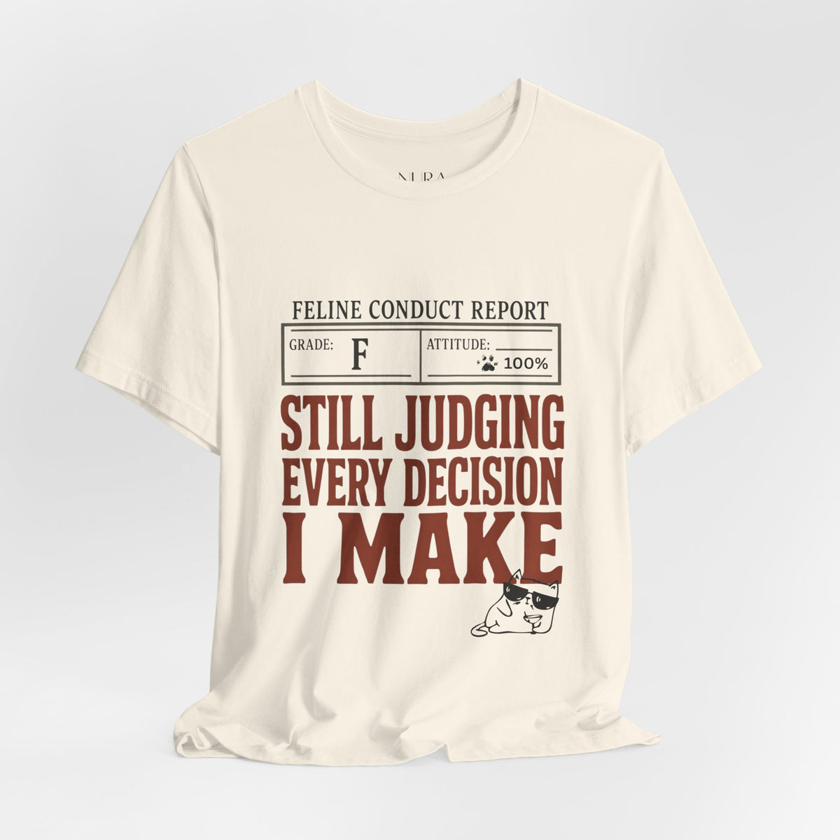 Still Judging Every Decision I Make Comfort Shirt, Funny Cat Shirt, Cat Mom Gift, Sarcastic Cat Lover Tee, Cat Owner Shirt,Cat Behavior Gift